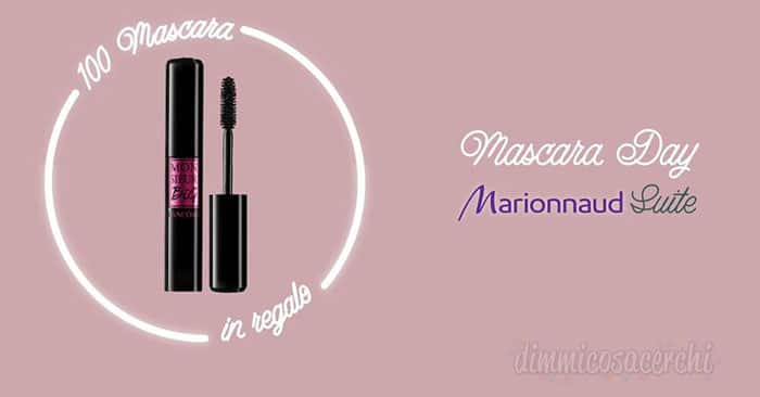 Marrionaud mascara day: 100 mascara in regalo!