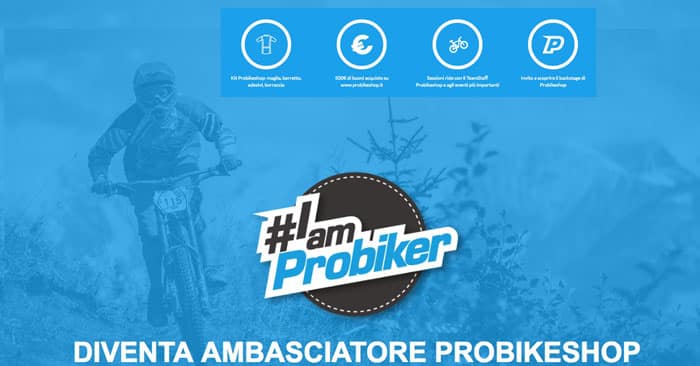 Diventa ambasciatore per Probikeshop