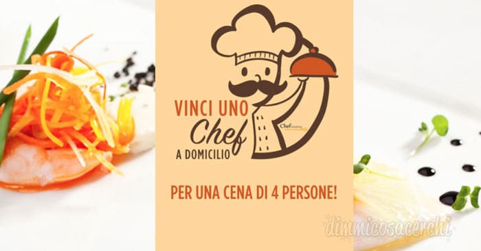 Concorso Upim: vinci uno "Chef a domicilio" (valore 400,00€)