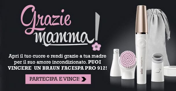 Desideri Magazine: concorso "Grazie mamma": vinci Braun Facespa Pro