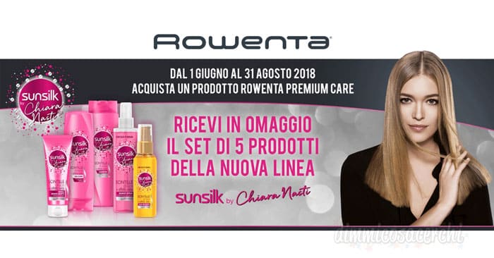 Promozione Rowenta regala Sunsilk Chiara Nasti