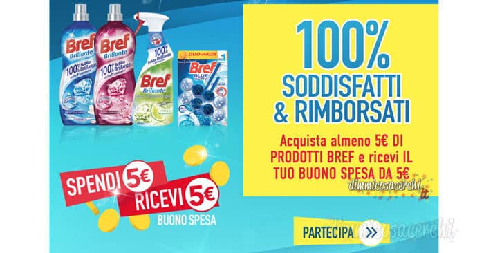 Bref: 100% soddisfatti e rimborsati