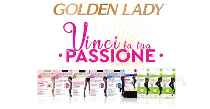 Concorso "Vinci la tua passione" Golden Lady
