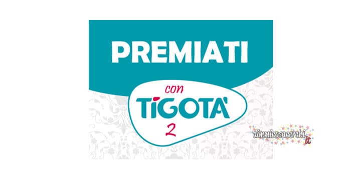 Premiati con Tigotà