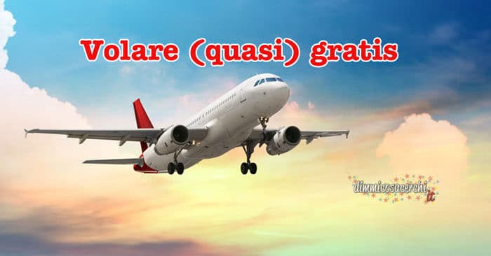 Volare (quasi) gratis