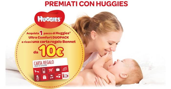 Premiati con Huggies: buono spesa Bennet da 10€ in regalo!