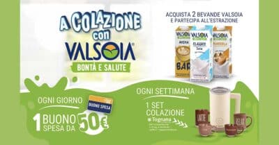 concorso Valsoia A Colazione 2026 buoni spesa set colazione instant win bevande