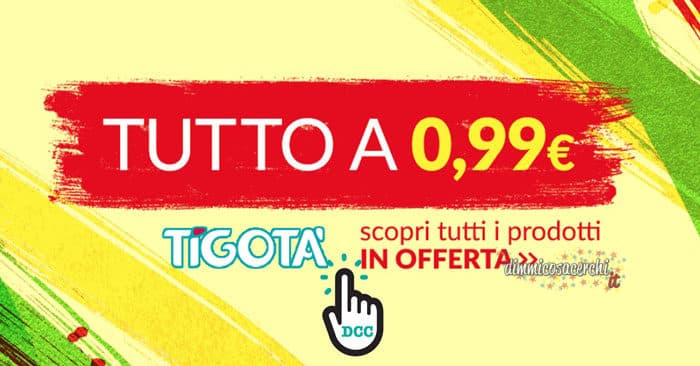 Prodotti in offerta a 0,99€ da Tigotà