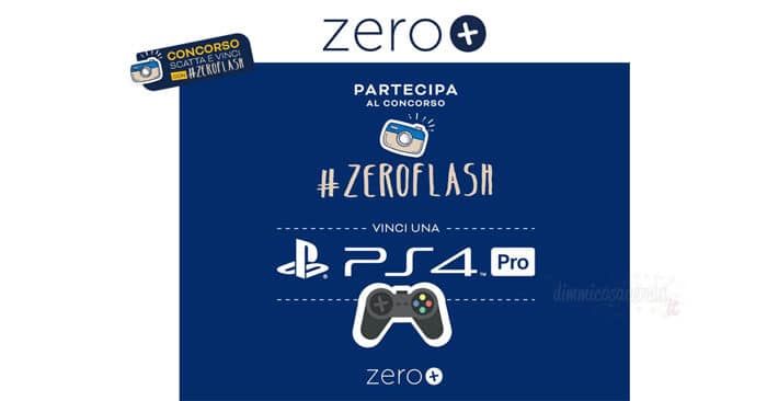 Concorso "Scatta e vinci con Zero Flash"