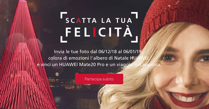 Concorso Huawei "Scatta la tua felicità"