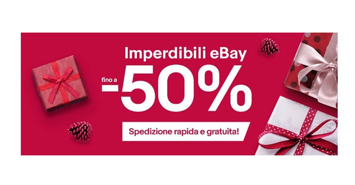 Ebay:- 50%, spedizione rapida e gratuita