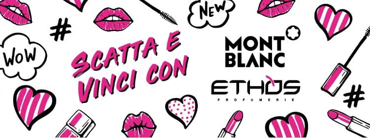 Ethos profumerie: Scatta e vinci con Montblanc