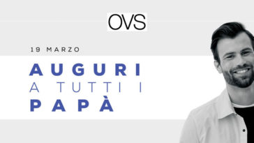 Promozione "speciale Festa del Papà": tutti i vantaggi da OVS