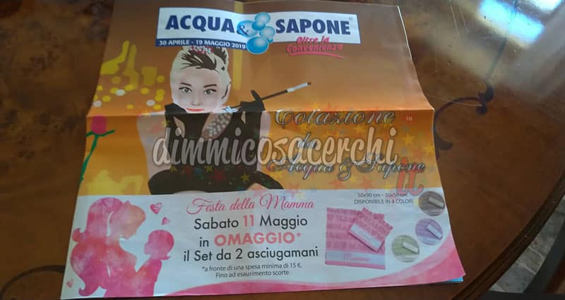 Acqua e Sapone: volantino dal 30 Aprile al 19 maggio - DimmiCosaCerchi