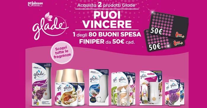 Concorso Vinci la spesa con Glade e Finiper