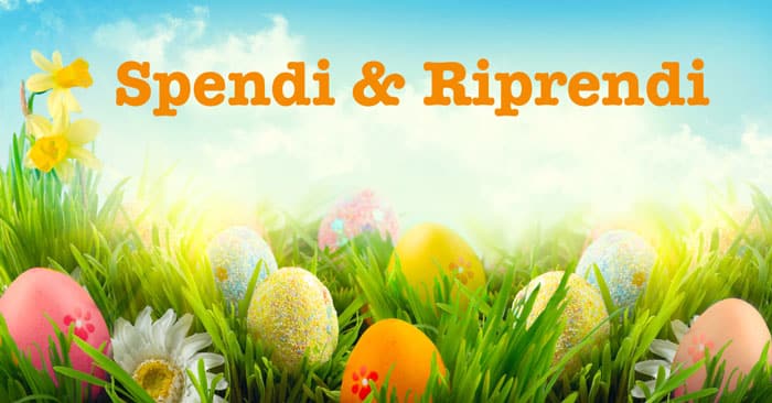Spendi & Riprendi di Pasqua