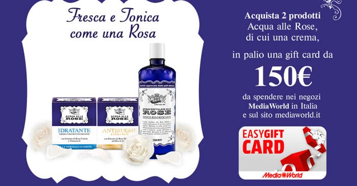 Acqua alle rose: vinci Card EasyGift MediaWorld