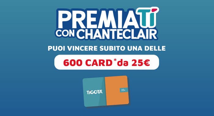 Premiati con Chanteclair da Tigotà