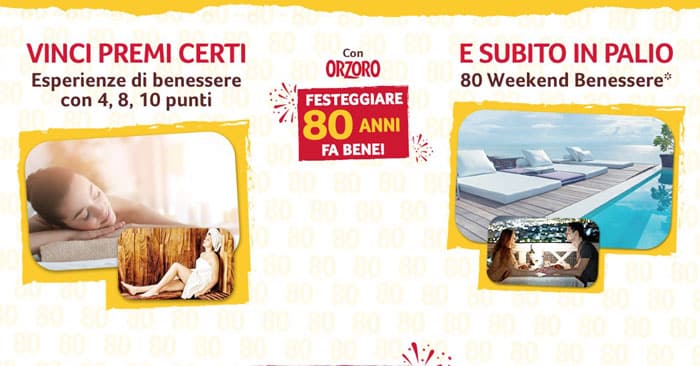 Orzoro: vinci premi certi e weekend benessere