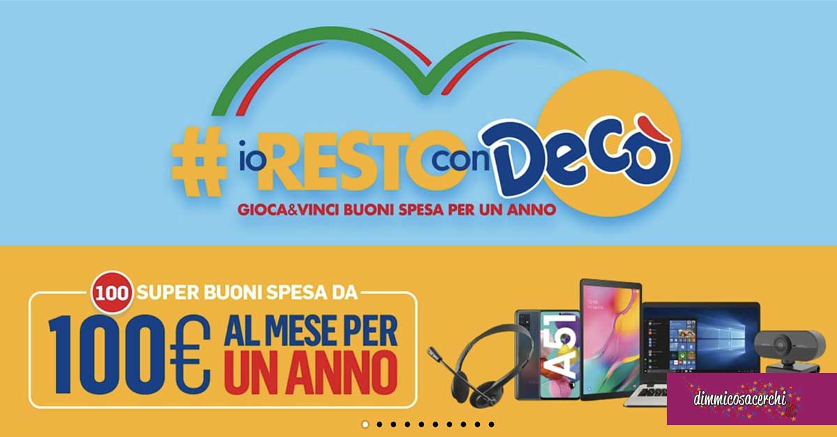 Grande concorso "Io resto con Decò"