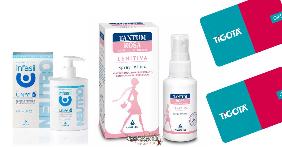 Il benessere ti premia con Tantum Rosa e Infasil