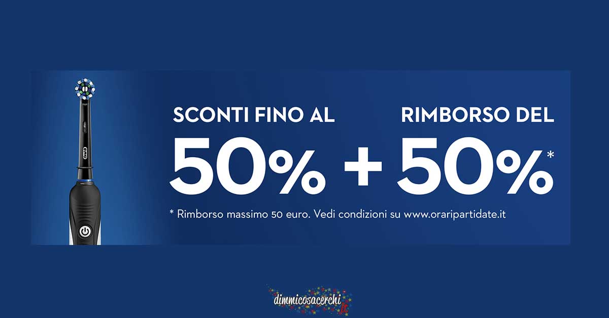 Spazzolini Oral-B scontati del 50% + rimborso al 50%!