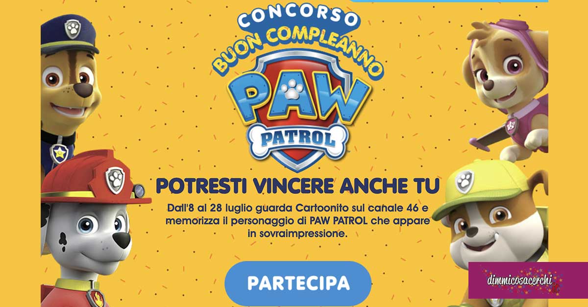 Concorso "Buon compleanno Paw Patrol"