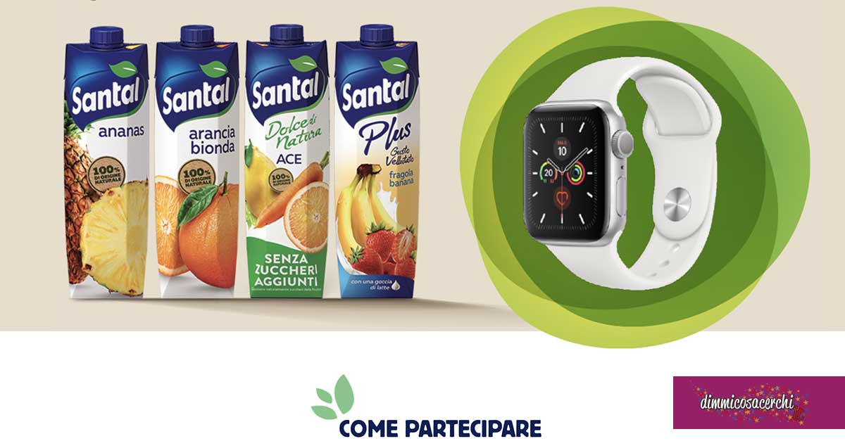 Concorso Santal: vinci Apple Watch Series 5