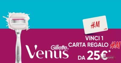concorso Gillette Venus Liscia Sempre gift card H&M 25 euro instant win