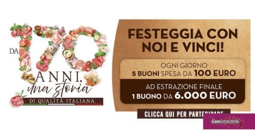 I salumi Fiorucci compiono 170 anni e festeggiano con un concorso che mette in palio tanti buoni spesa ed un buono spesa per un anno! Vediamo subito come tentare la fortuna.