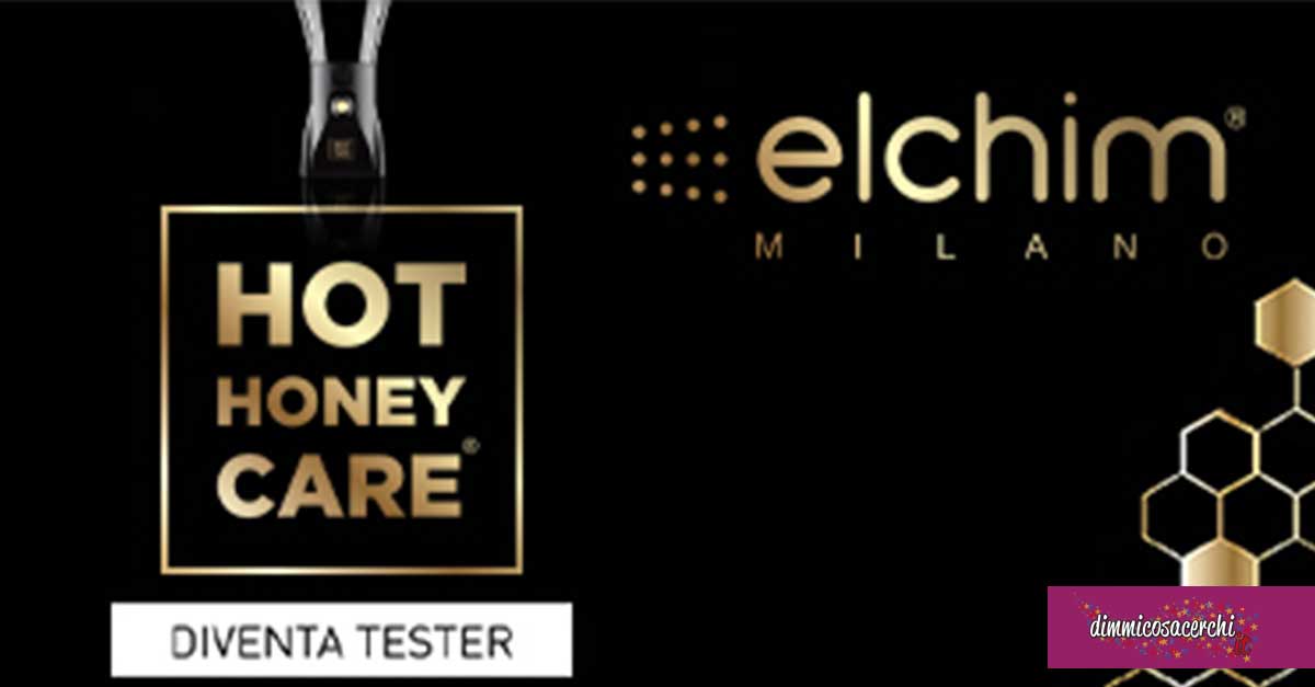 Diventa tester Hot Honey Care di Elchim