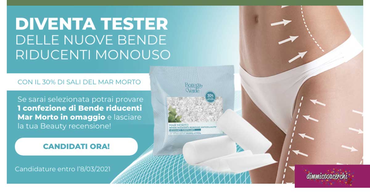 Bottega verde: diventa tester bende riducenti monouso