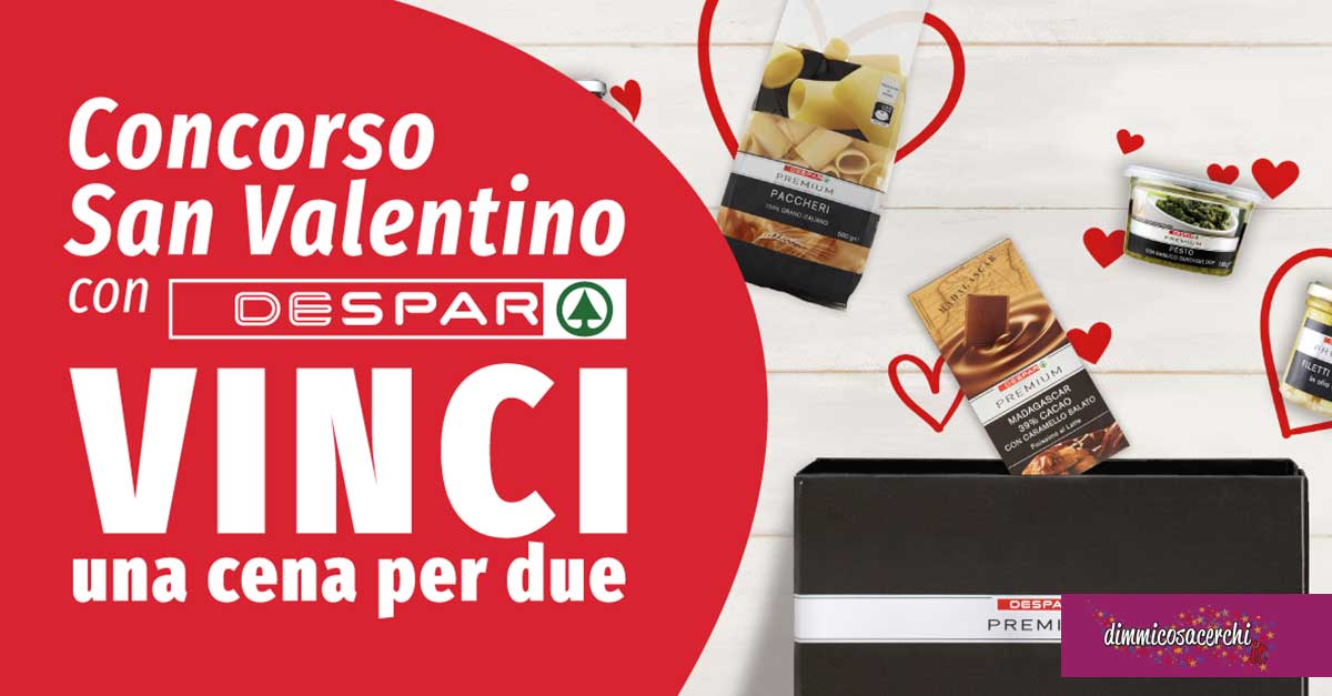 concorso “Cena di San Valentino con Despar”