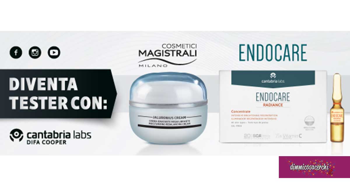 Diventa tester con Cosmetici Magistrali ed Endocare