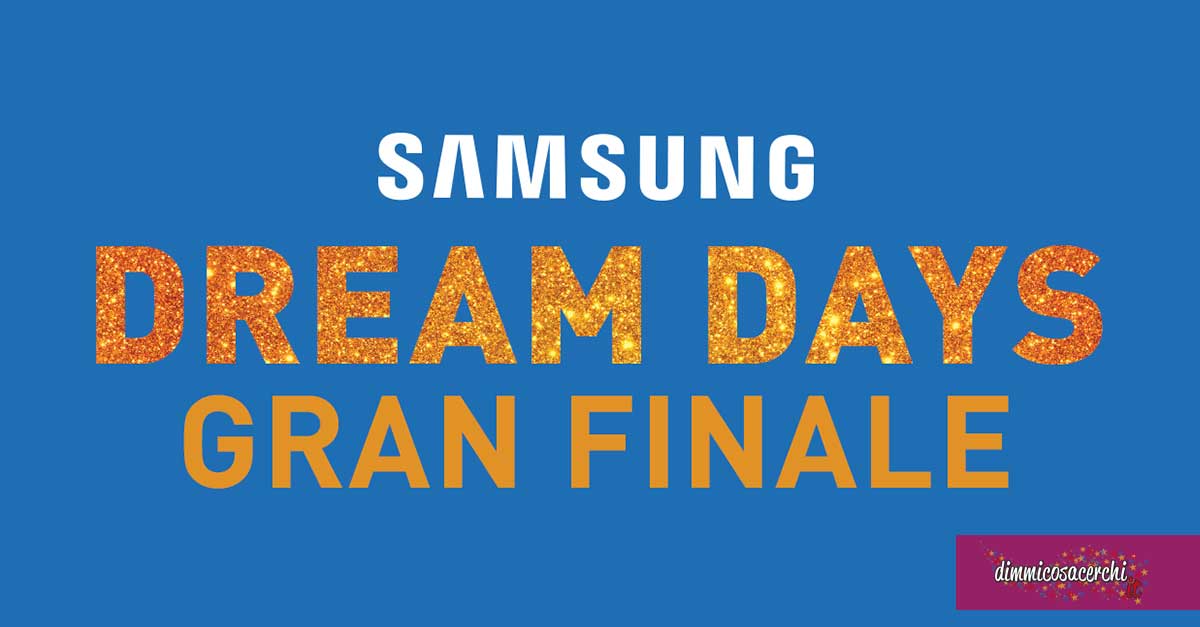 Samsung dream days Unieuro
