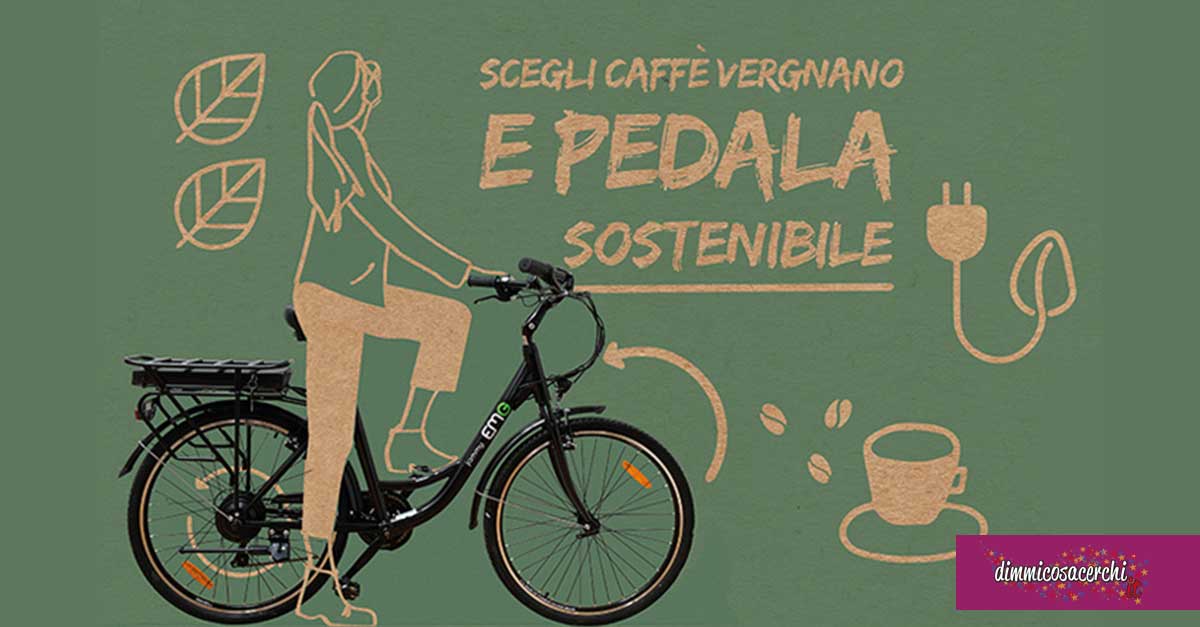 Scegli Caffè Vergnano e pedala sostenibile