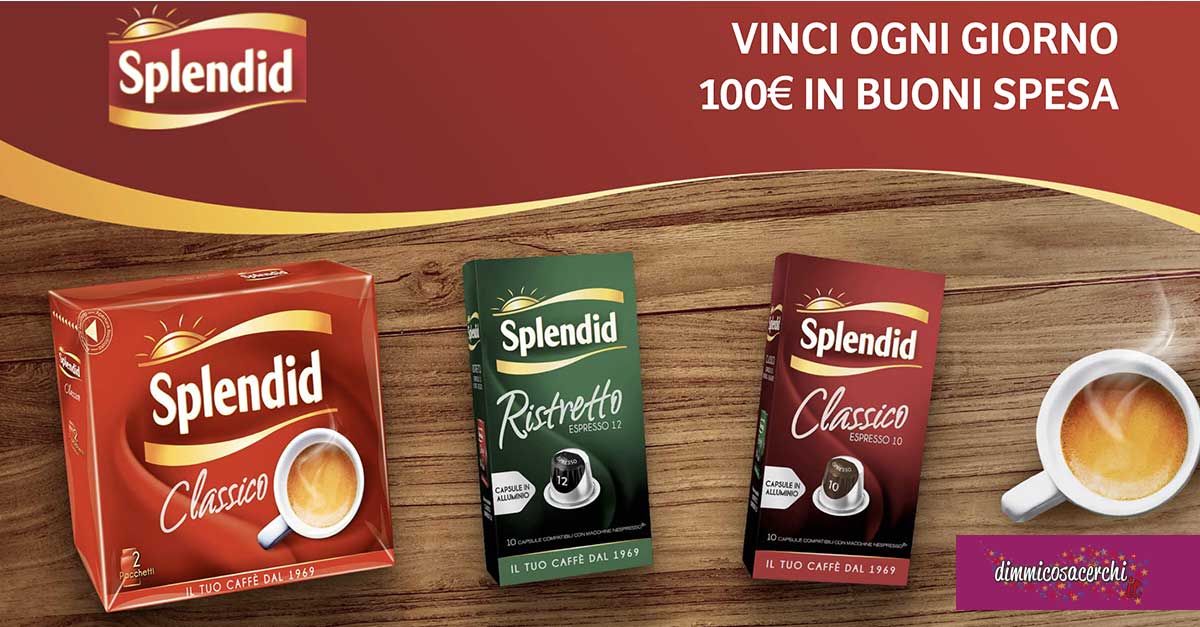 Concorso Splendid "Il caffè del buongiorno