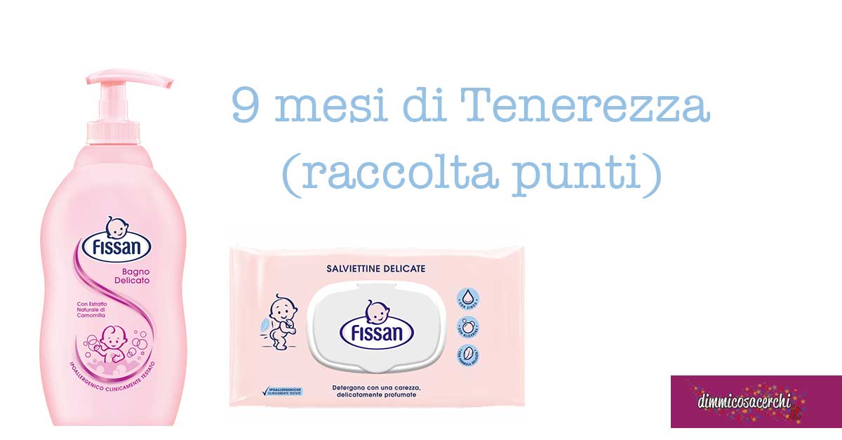 Raccolta punti Fissan "9 mesi di tenerezza