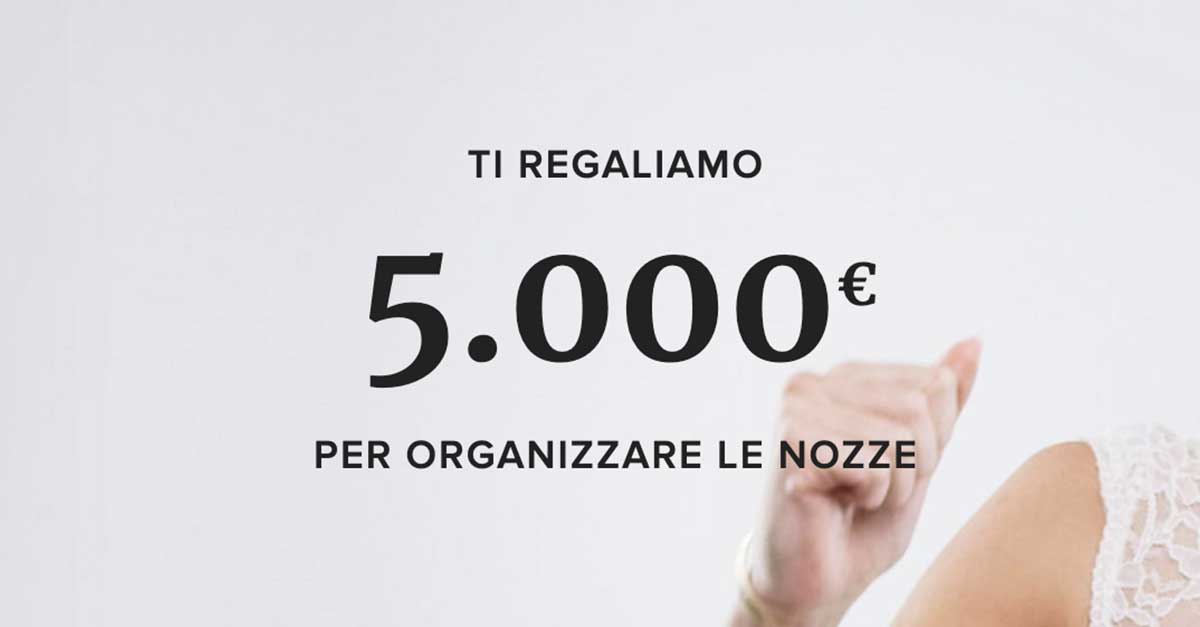 Vinci gratis 5.000 € per il tuo matrimonio