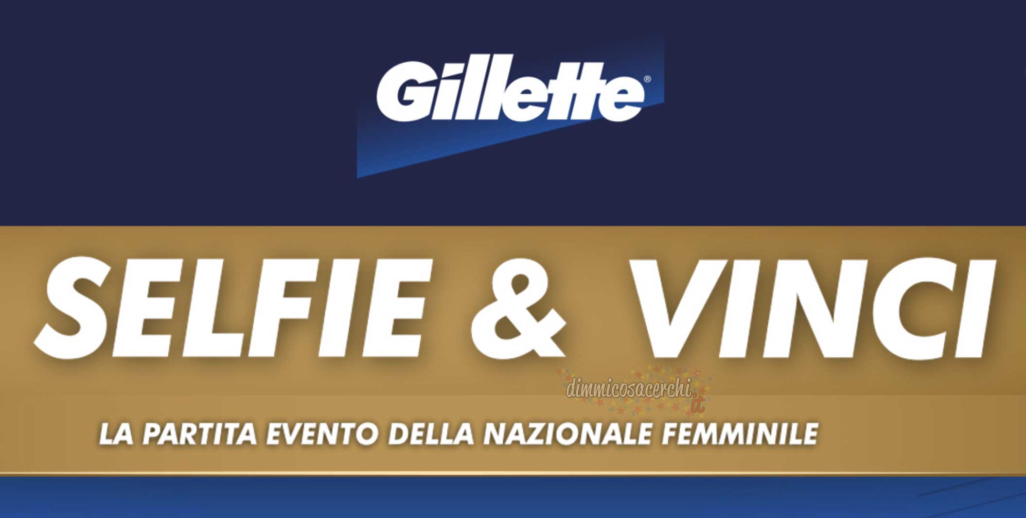 concorso Selfie e Vinci Gillette