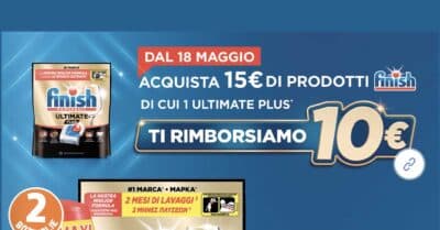 Cashback Finish ti rimborsa 10 euro 2026 con prodotti Ultimate Plus