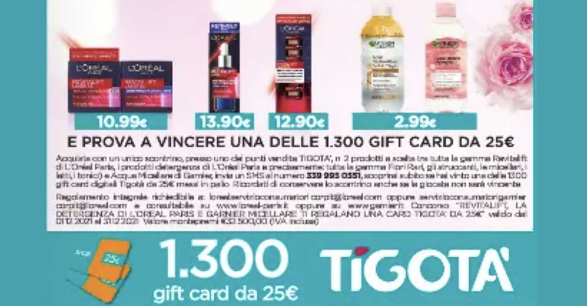Vinci gift card Tigotà con L'Oreal