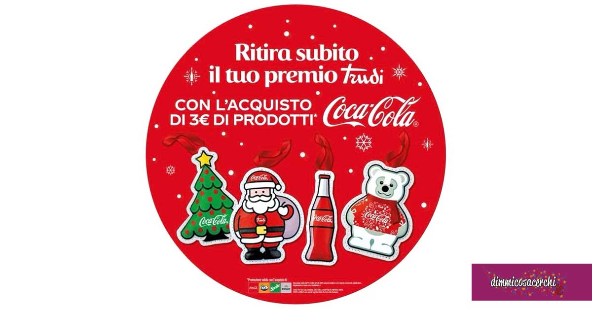 Coca-Cola ti regala un addobbo natalizio Trudi