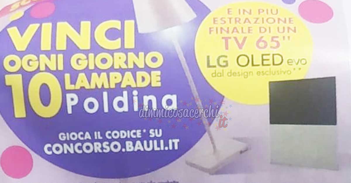 Concorso Bauli: vinci lampade Poldina