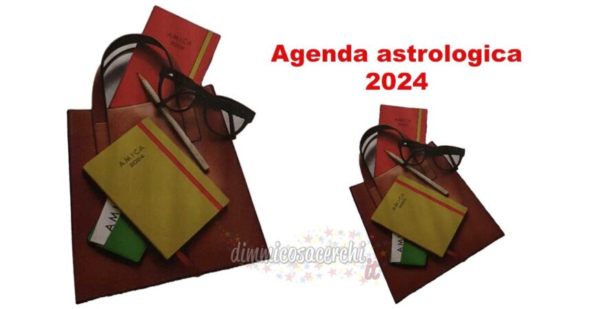 Rivista Amica con Agenda Astrologica 2024 in Edicola