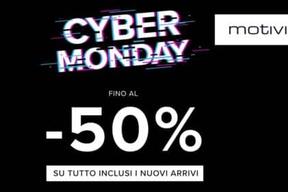 Cyber Monday Motivi 2023