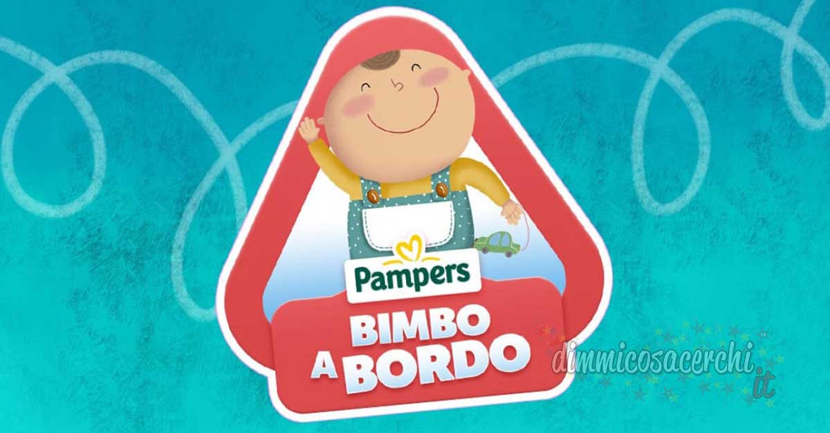 Adesivo Gratuito Bimbo a Bordo da Pampers - DimmiCosaCerchi