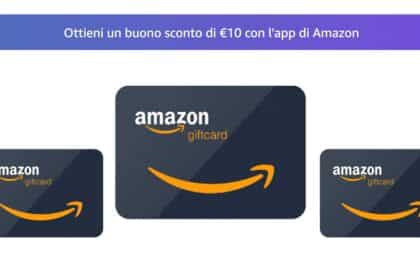 Ottieni un buono sconto di €10 con l'app di Amazon
