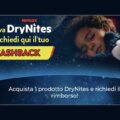 Cashback 2024 DryNites Acqua&Sapone