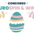 Eurospin concorso Pasqua 2025